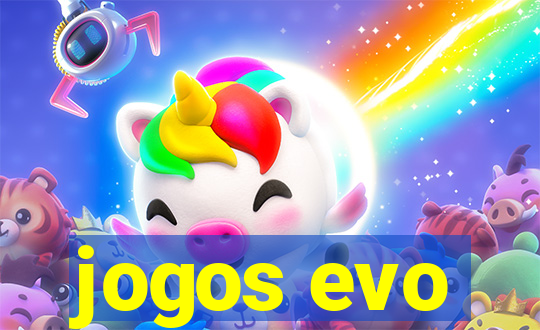 jogos evo