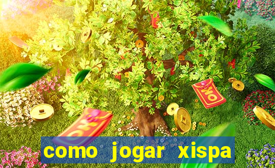 como jogar xispa no jogo do bicho