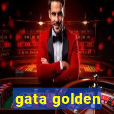 gata golden