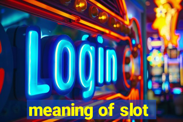 meaning of slot