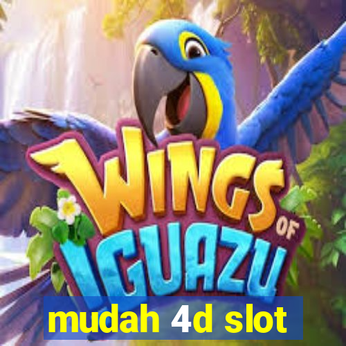 mudah 4d slot