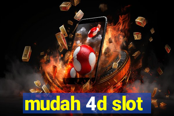 mudah 4d slot