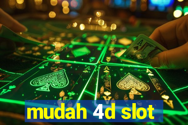 mudah 4d slot