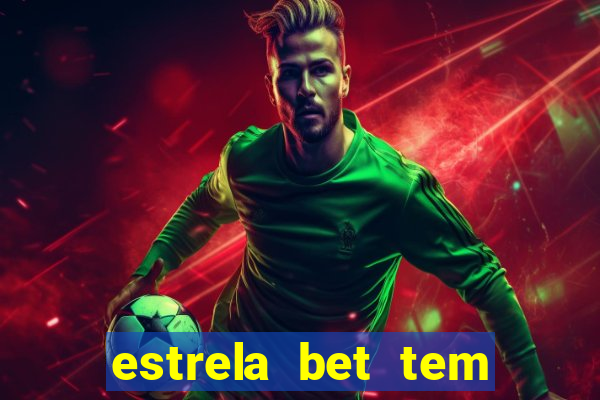 estrela bet tem cash out