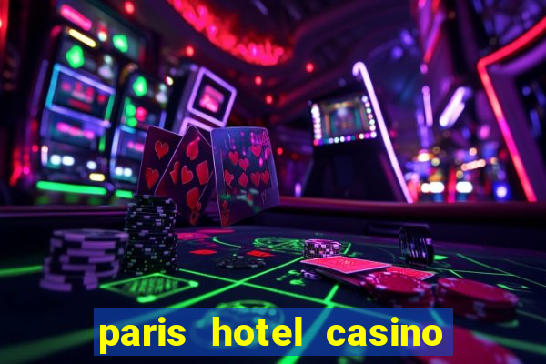 paris hotel casino las vegas nv