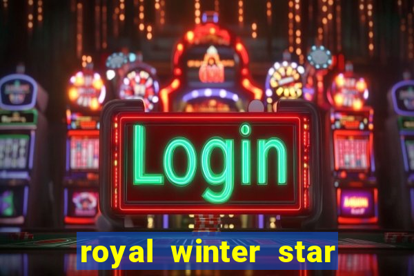 royal winter star path duties