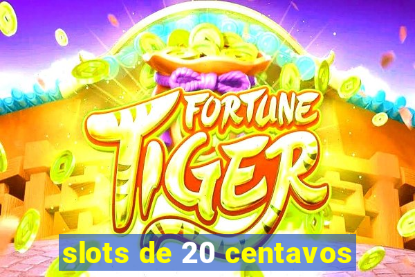 slots de 20 centavos