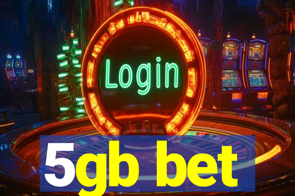 5gb bet