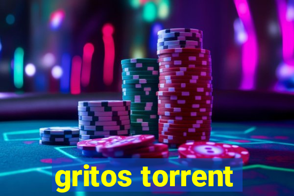 gritos torrent