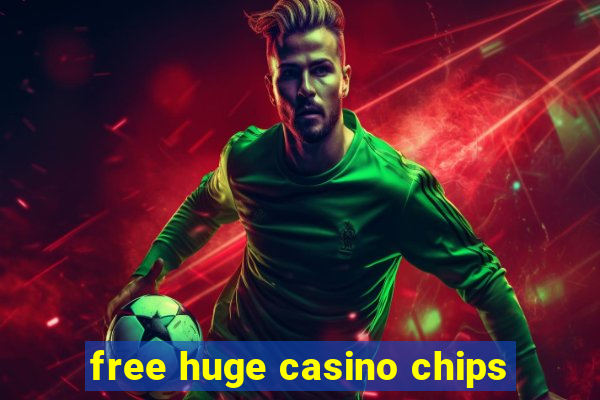 free huge casino chips