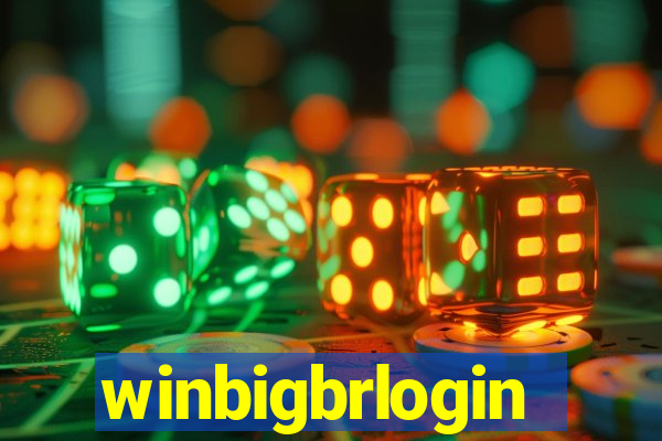 winbigbrlogin