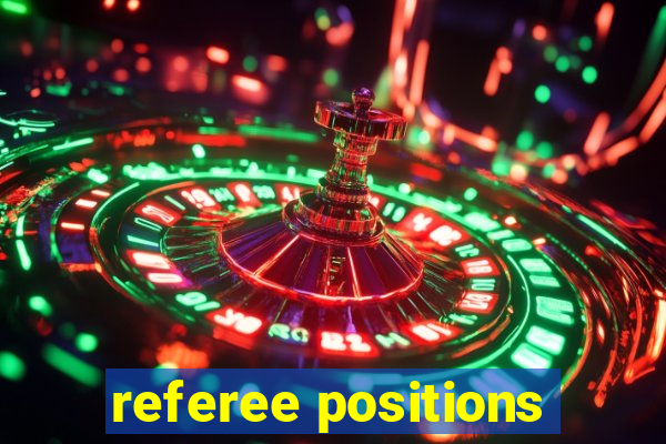 referee positions