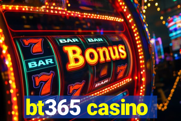 bt365 casino