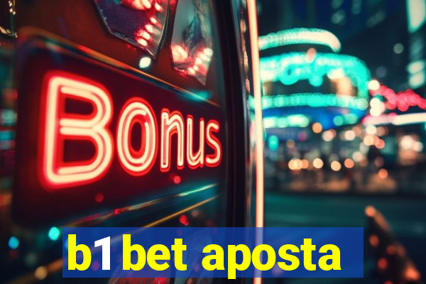 b1 bet aposta