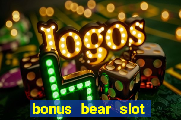 bonus bear slot free download