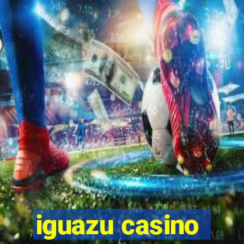 iguazu casino