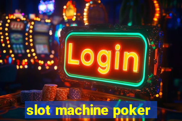 slot machine poker