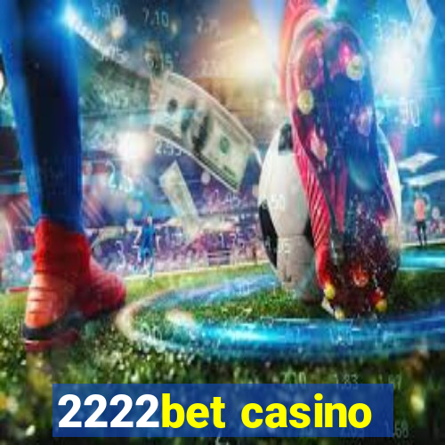 2222bet casino