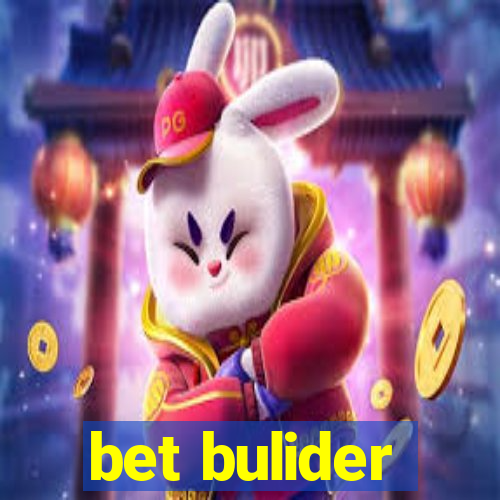 bet bulider