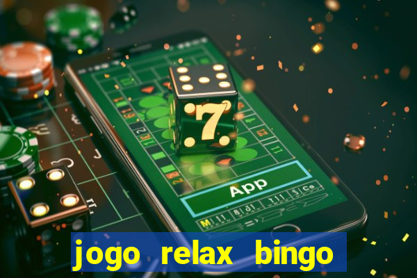 jogo relax bingo realmente paga