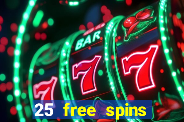 25 free spins casino 2018