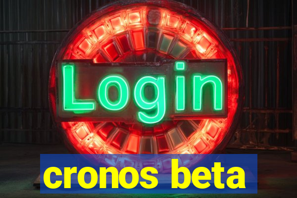 cronos beta