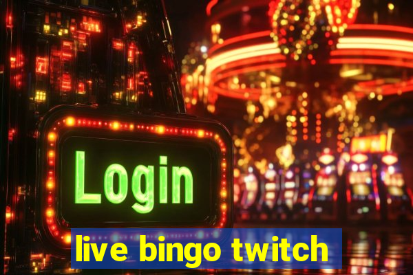 live bingo twitch