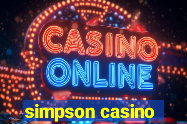 simpson casino