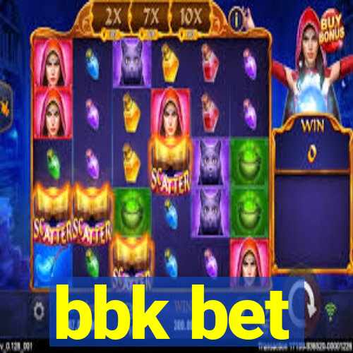 bbk bet