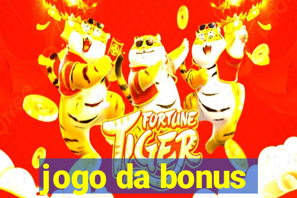 jogo da bonus