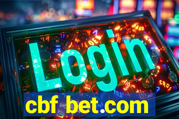 cbf bet.com