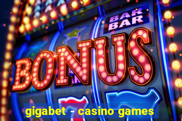 gigabet - casino games