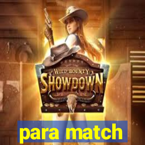 para match