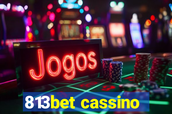 813bet cassino