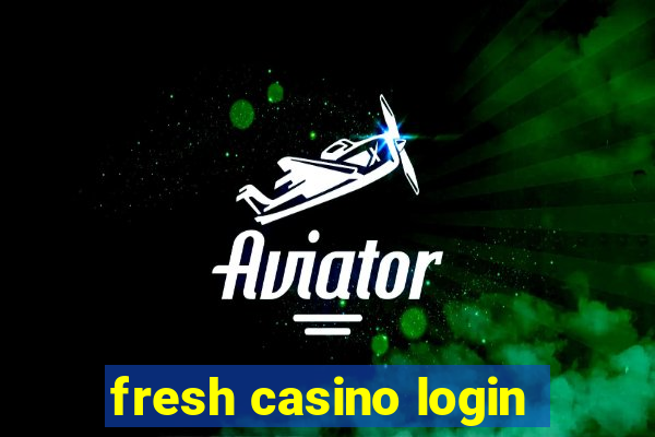 fresh casino login