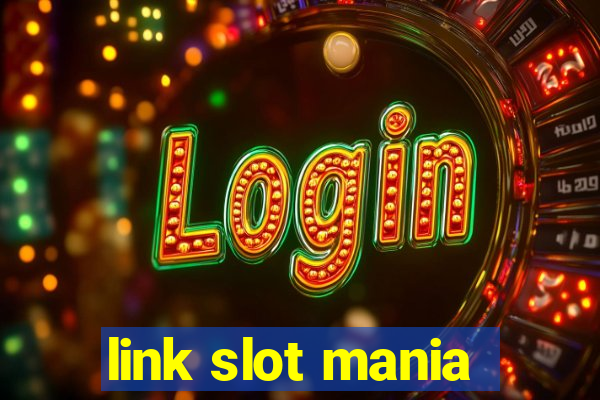 link slot mania