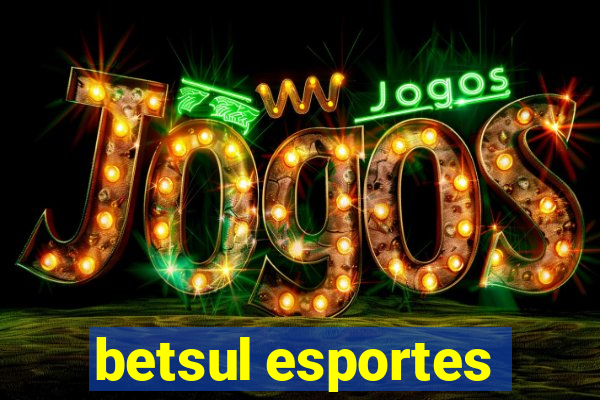 betsul esportes