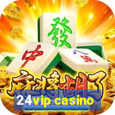 24vip casino