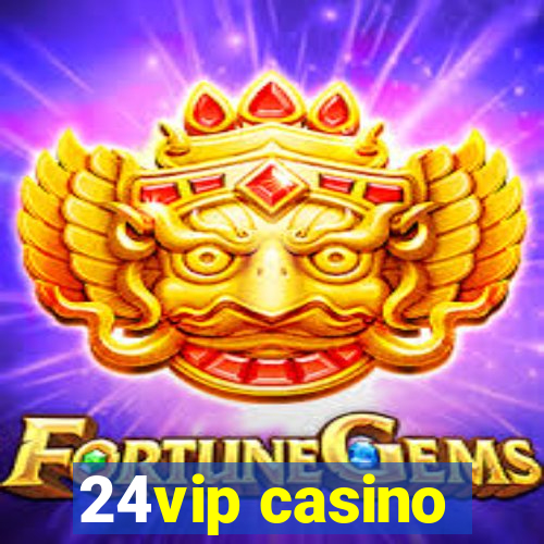 24vip casino