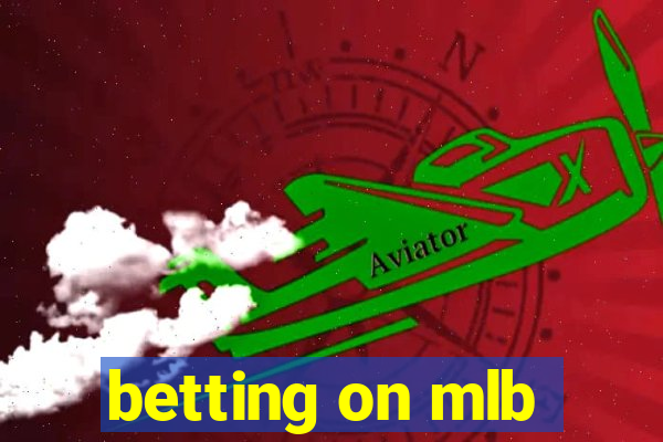 betting on mlb