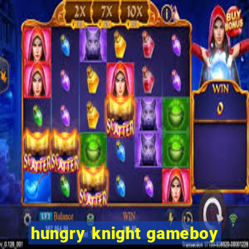 hungry knight gameboy