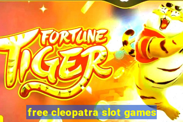 free cleopatra slot games