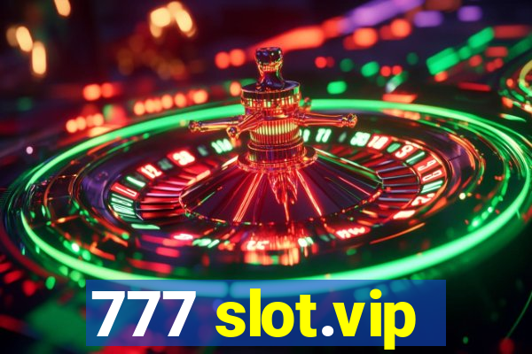 777 slot.vip