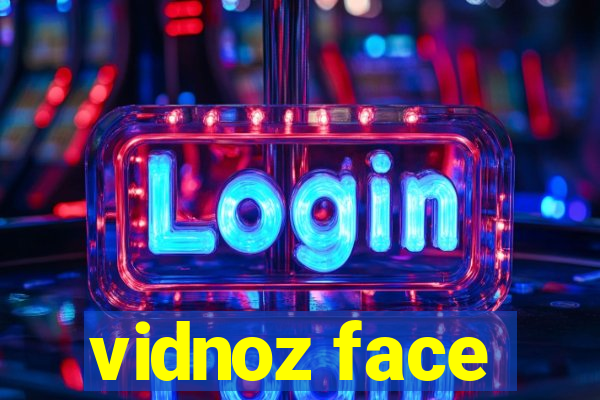 vidnoz face