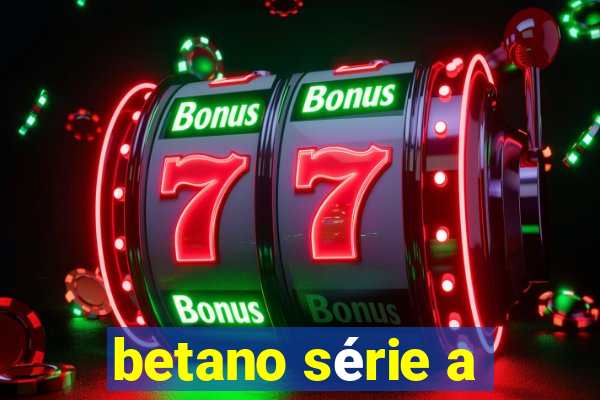 betano série a