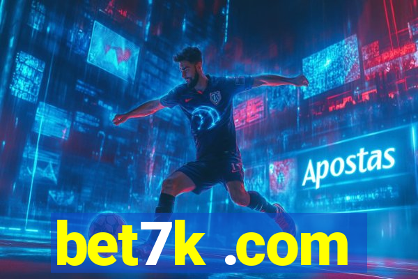 bet7k .com