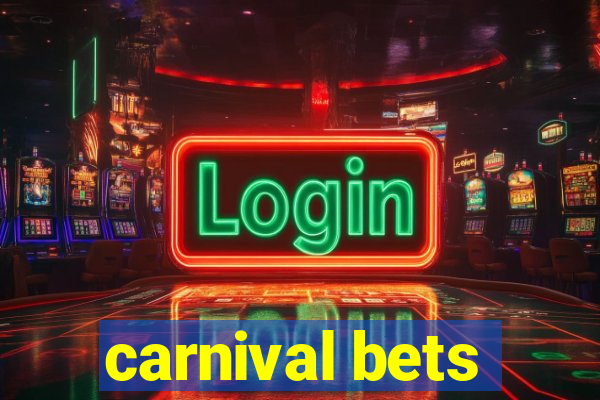 carnival bets