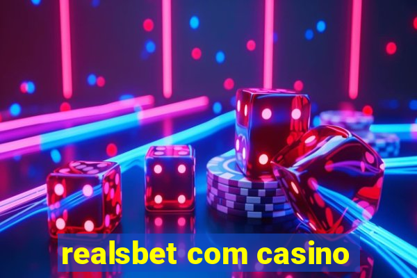 realsbet com casino