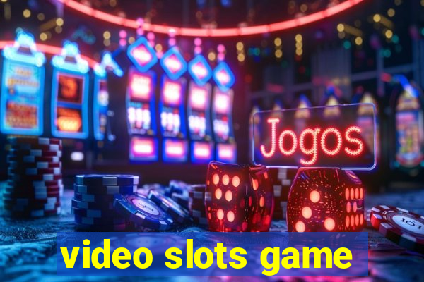 video slots game