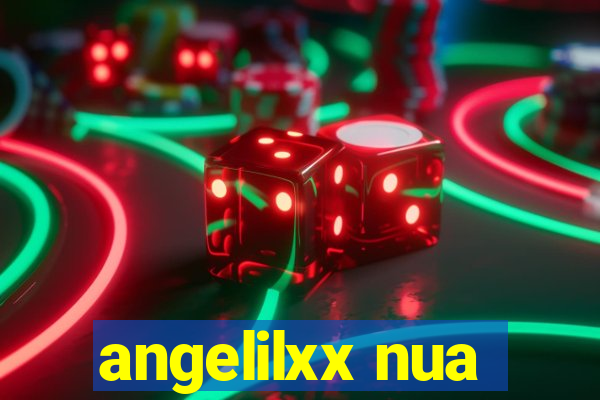 angelilxx nua